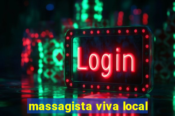 massagista viva local